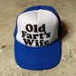 1980s ‘Old Fart’s Wife’ Trucker Hat
